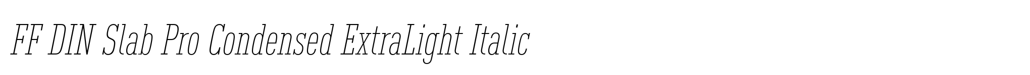 FF DIN Slab Pro Condensed ExtraLight Italic image